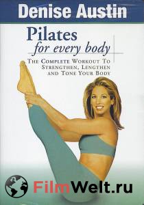 ���� ������ ����� �����: ������� ��� ���� (�����) / Denise Austin: Pilates for Every Body �������� ���������