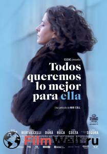 �������� ��������� �� ����� ������� ��� ��� / Tots volem el millor per a ella ��������� ������