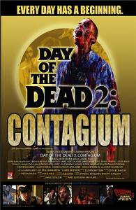    2:  () / Day of the Dead 2: Contagium / (2005)   