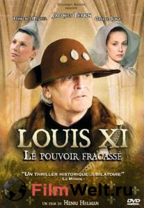   XI:   () / Louis XI, le pouvoir fracass   