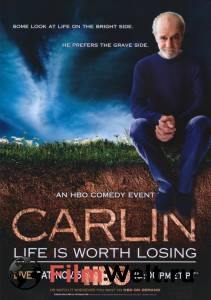     :   ,    () - George Carlin: Life Is Worth Losing