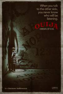 .    - Ouija: Origin of Evil   