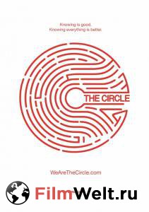 Сфера / The Circle / (2017) смотреть онлайн бесплатно Сфера / The Circle / (2017) смотреть онлайн бесплатно