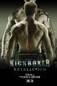    - Kickboxer: Retaliation - (2018)   