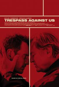   - Trespass Against Us [2016]   