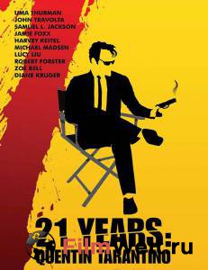   ...  - 21 Years: Quentin Tarantino 