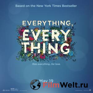Весь этот мир Everything, Everything смотреть онлайн бесплатно Весь этот мир Everything, Everything смотреть онлайн бесплатно