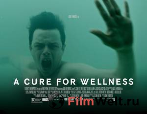 Лекарство от здоровья - A Cure for Wellness онлайн без регистрации Лекарство от здоровья - A Cure for Wellness онлайн без регистрации