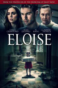 Смотреть кинофильм Призраки Элоиз - Eloise - 2017 бесплатно онлайн Смотреть кинофильм Призраки Элоиз - Eloise - 2017 бесплатно онлайн