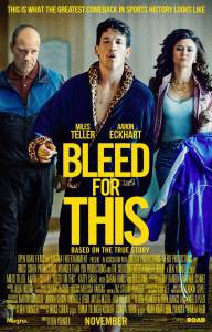     Bleed for This [2016] 