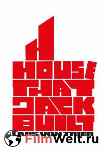 Кино Дом, который построил Джек The House That Jack Built смотреть онлайн Кино Дом, который построил Джек The House That Jack Built смотреть онлайн