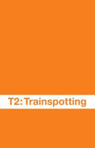  2 T2 Trainspotting  