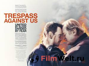 Смотреть фильм онлайн Афера по-английски Trespass Against Us бесплатно Смотреть фильм онлайн Афера по-английски Trespass Against Us бесплатно