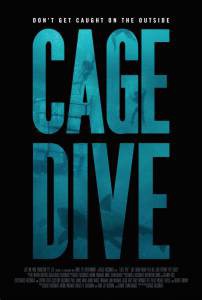 Смотреть фильм Над глубиной: Хроника выживания - Cage Dive