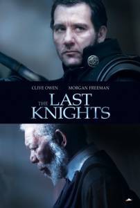 Смотреть фильм Последние рыцари - Last Knights - (2014) Смотреть фильм Последние рыцари - Last Knights - (2014)
