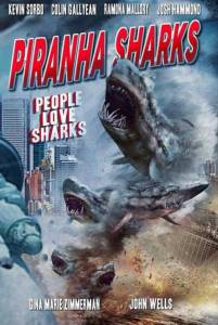  - - Piranha Sharks - (2014) 