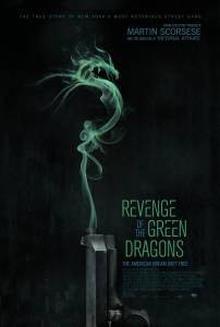   - Revenge of the Green Dragons (2013)   