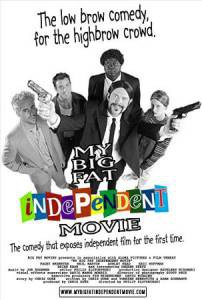       / My Big Fat Independent Movie / [2005] 
