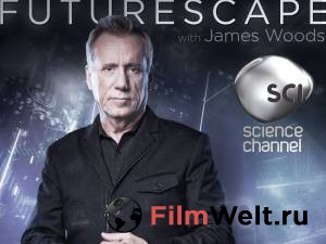     () Futurescape with James Woods    