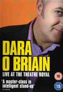   ':     () - Dara O'Briain: Live at the Theatre Royal   