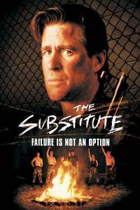    4:     () - The Substitute: Failure Is Not an Option - (2001) 