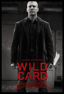     - Wild Card - (2014) 
