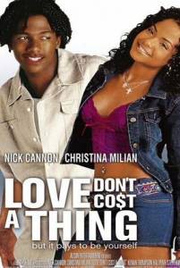        - Love Don't Cost a Thing - [2003]