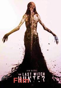       / The Last Witch Hunter / (2015) 