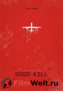    / Good Kill / [2014] 
