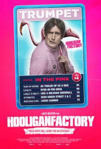       / The Hooligan Factory / 2013