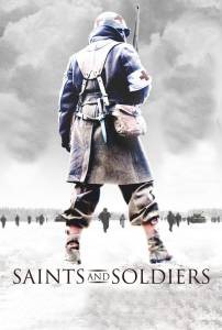     / Saints and Soldiers / [2003]   