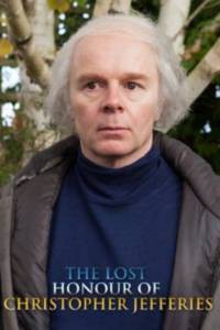     (-) The Lost Honour of Christopher Jefferies  