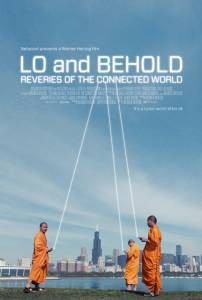    , !    / Lo and Behold, Reveries of the Connected World