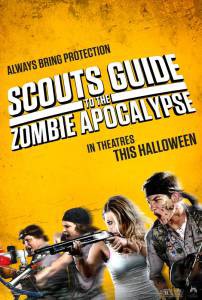     / Scouts Guide to the Zombie Apocalypse / 2015   