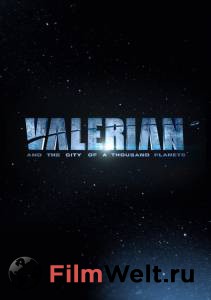      Valerian and the City of a Thousand Planets   