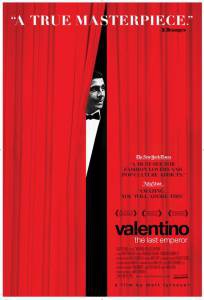   :   Valentino: The Last Emperor [2008] 