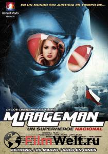  - Mirageman (2007)  