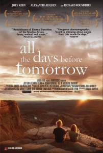      - All the Days Before Tomorrow 
