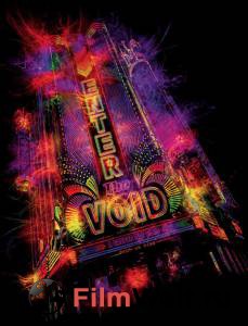    / Enter the Void / [2009]  