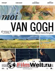 ,   - Moi, Van Gogh    