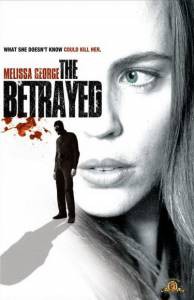     The Betrayed (2008)