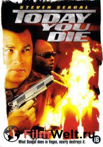      () Today You Die (2005)  