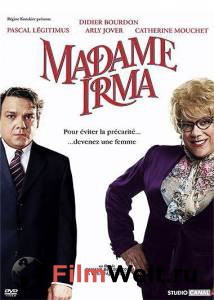     - Madame Irma