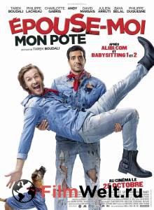 Смотреть увлекательный онлайн фильм Женись на мне, чувак pouse-moi mon pote 2017 Смотреть увлекательный онлайн фильм Женись на мне, чувак pouse-moi mon pote 2017