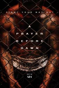     - A Prayer Before Dawn - [2017] 