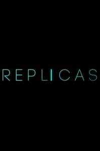 Фильм онлайн Репродукция - Replicas без регистрации Фильм онлайн Репродукция - Replicas без регистрации