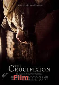 Смотреть кинофильм Заклятье. Наши дни / The Crucifixion / (2017) бесплатно онлайн Смотреть кинофильм Заклятье. Наши дни / The Crucifixion / (2017) бесплатно онлайн