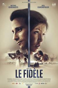 Кинофильм Страсть и верность Le Fidle (2017) онлайн без регистрации Кинофильм Страсть и верность Le Fidle (2017) онлайн без регистрации