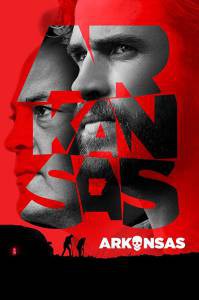 Смотреть фильм Криминальные боссы / Arkansas бесплатно