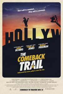 Бесплатный онлайн фильм Афера по-голливудски - The Comeback Trail - ()